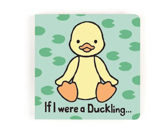 If I Were A Duckling Board Book