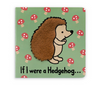 If I Were A Hedgehog Board Book