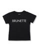 The "BRUNETTE" Little Babes Crew Neck Tee | Black